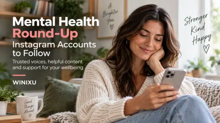 Mental Health Instagram Accounts to Follow in 2026 Mental Health Instagram Accounts to Follow in 2026